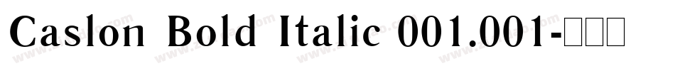 Caslon Bold Italic 001.001字体转换